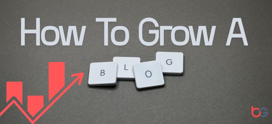 How to Grow a blog quickly